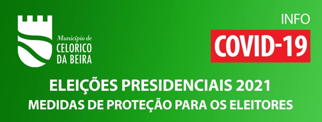 Covid 19 Eleicoes Presidenciais 2021 Medidas De Protecao Para Os Eleitores Portal Municipal De Celorico Da Beira